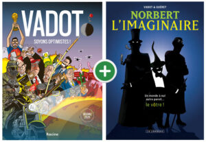 Soyons optimiste + Norbert l’Imaginaire, l’intégrale